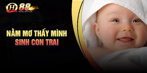nam-mo-thay-minh-sinh-con-trai-diem-bao-gi-so-may
